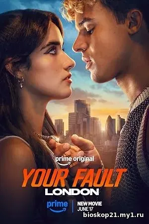 Nonton Film Your Fault: London (2026) Subtitle Indonesia