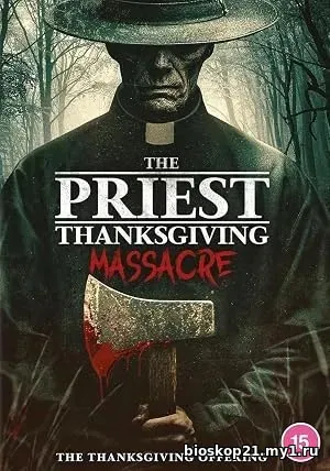 The Priest: Thanksgiving Massacre (2025)