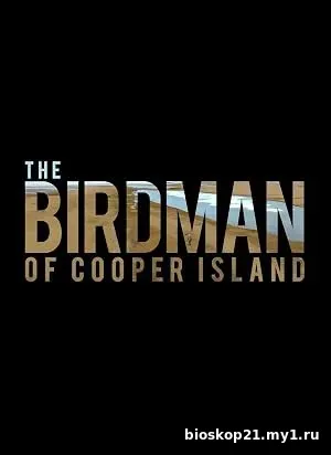The Birdman of Cooper Island (2024)